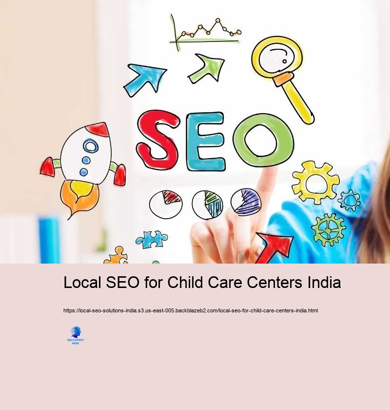Local SEO for Child Care Centers India